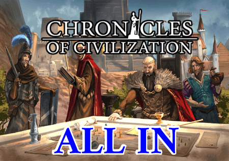 Chronicles of Civilization (ALL IN)